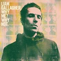 Warner Music Uk Why Me? Why Not. - Liam Gallagher