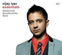 Act Essentials - Vijay Iyer