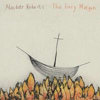 Drag City The Fiery Margin - Alasdair Roberts