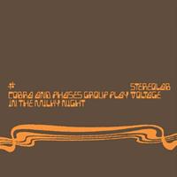 Duophonic Cobra And Phases Group Plays Voltage In The Milky Night - Stereolab