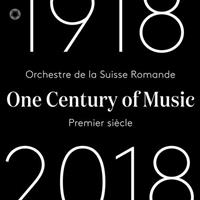 Pentatone Orchestre De La Suisse Romande - One Century Of Music 1918-2018 - Orchestre De La Suisse Romande