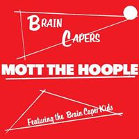 Island Brain Capers - Mott The Hoople