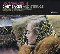 New Continent Love Walked In (Chet Baker And Strings) - Chet Baker