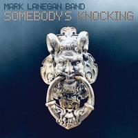 Heavenly Somebody's Knocking - Mark Lanegan -band-