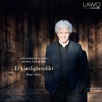 Lawo Catharinus Elling: Works For Piano - Rune Alver