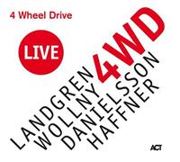 Act Music 4 Wheel Drive Live - Landgren - Wollny - Danielsson -