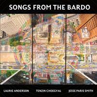 Smithsonian Folkways Songs From The Bardo: Illuminations On The Tibetan Book - Jesse Paris Smith Laurie Anderso