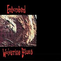 Earache Wolverine Blues - Entombed
