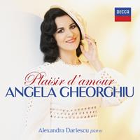 Decca Plaisir D'Amour - Angela Gheorghiu