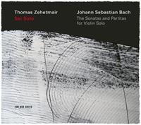 ECM Sei Solo - Bach: The Sonatas And Partitas - Thomas Zehetmair