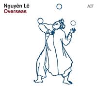 Act Music Overseas - Nguyen Le