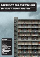 Cherry Red Dreams To Fill The Vacuum - The Sound Of Sheffield 1978-1988 - Various