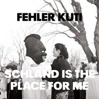 Alien Transistor Schland Is The Place For Me - Fehler Kuti