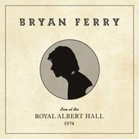 Bmg Rights Live At The Royal Albert Hall 1974 - Bryan Ferry