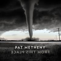 Warner From This Place - Pat Metheny