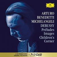 Deutsche Grammophon Debussy: Preludes/Images/Children's Corner - Arturo Benedetti Michelangeli