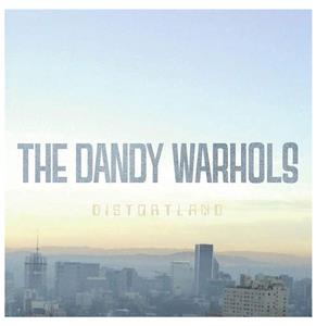 Dandy Warhols - Distortland