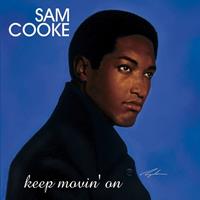 Universal Keep Movin' On - Sam Cooke