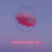 Ghostly International Dance Without Me - Drama