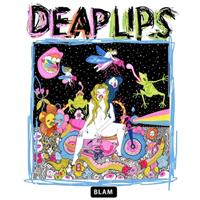 Cooking Vinyl Deap Lips - Deap Lips