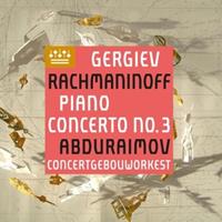 Royal Concertgebouw Orchestra Rachmaninoff: Piano Concerto N - Concertgebo Behzod Abduraimov