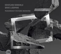 Budapest Music Center Mussorgsky Pictures Revisited - Kristjan Randalu & Dave Liebman
