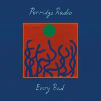 Secretly Canadian Every Bad - Porridge Radio
