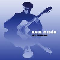Artistry Music The Mirror - Raul Midon