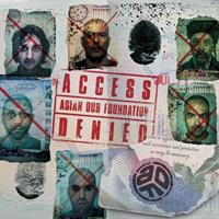 Cargo Uk Access Denied - Asian Dub Foundation