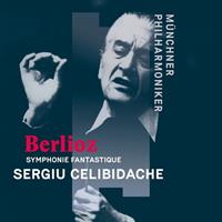Munchner Philharmoniker Berlioz: Symphonie Fantastique - Sergiu Celibidache