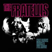 Cooking Vinyl Half Drunk Under A Full Moon - Fratellis