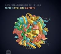 Budapest Music Center There's Still Life On Earth - Orchestra Nazionale Della Luna