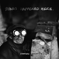 Ever Things Happened Here - Kansas Smitty's