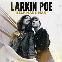 Tricki Woo Records Self Made Man - Larkin Poe