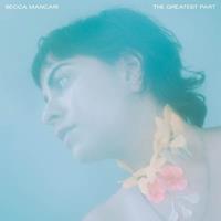 Captured Tracks The Greatest Part - Becca Mancari