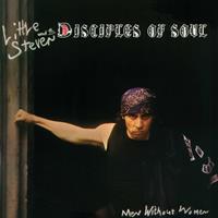 Universal Men Without Women - Little Steven & The Disciples Of