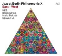 Act Jazz At Berlin Philharmonic X East - West - Nes ! Black String ! Nguyen Le !