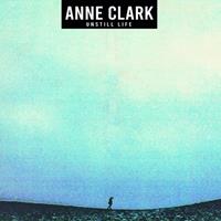 Groove Attack Unstill Life - Anne Clark