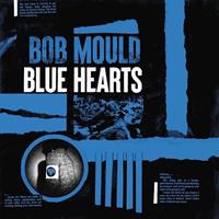 Merge Blue Hearts - Bob Mould