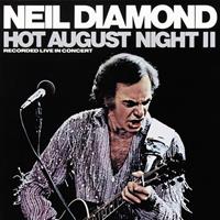 Capitol Hot August Night Ii - Neil Diamond