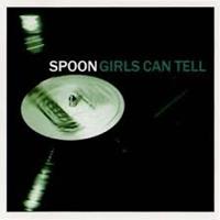 Matador Girls Can Tell - Spoon
