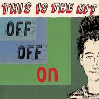 Rough Trade Off Off On - This Is The Kit