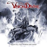 Scarlet When All The Heroes Are Dead - Vision Divine