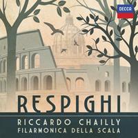 Deutsche Grammophon Respighi - Riccardo Chailly Filarmonica Del