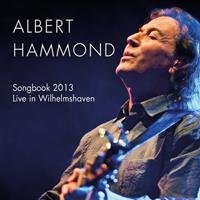 Albert Hammond Hammond, A: Songbook 2013-Live in Wilhelmshaven
