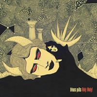 Nuclear Blast Records Holy Moly! - Blues Pills