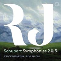 Pentatone Schubert Symphonies 2 & 3 - B'rock Orchestra