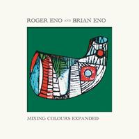 Deutsche Grammophon Mixing Colours Expanded - Roger Eno And Brian Eno