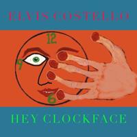 Concord Records Hey Clockface - Elvis Costello