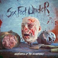 Metal Blade Records Nightmares Of The Decomposed - Six Feet Under